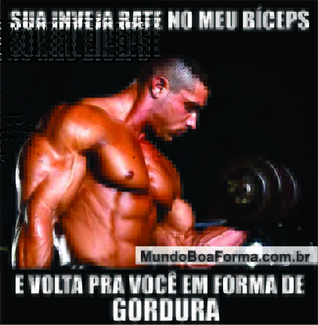 sua inveja bate no meu bíceps (1)-650
