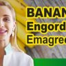 capa site video2 banana engorda emagrece