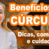 capa video cúrcuma benefícios e como usar