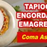 capa video tapioca engorda ou emagrece