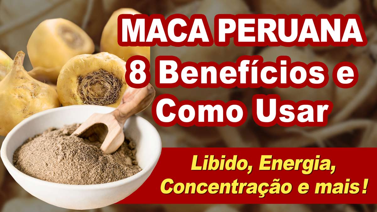 [VÍDEO] Benefícios da maca peruana para libido, energia, masa muscular