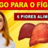 video piores alimentos para o fígado