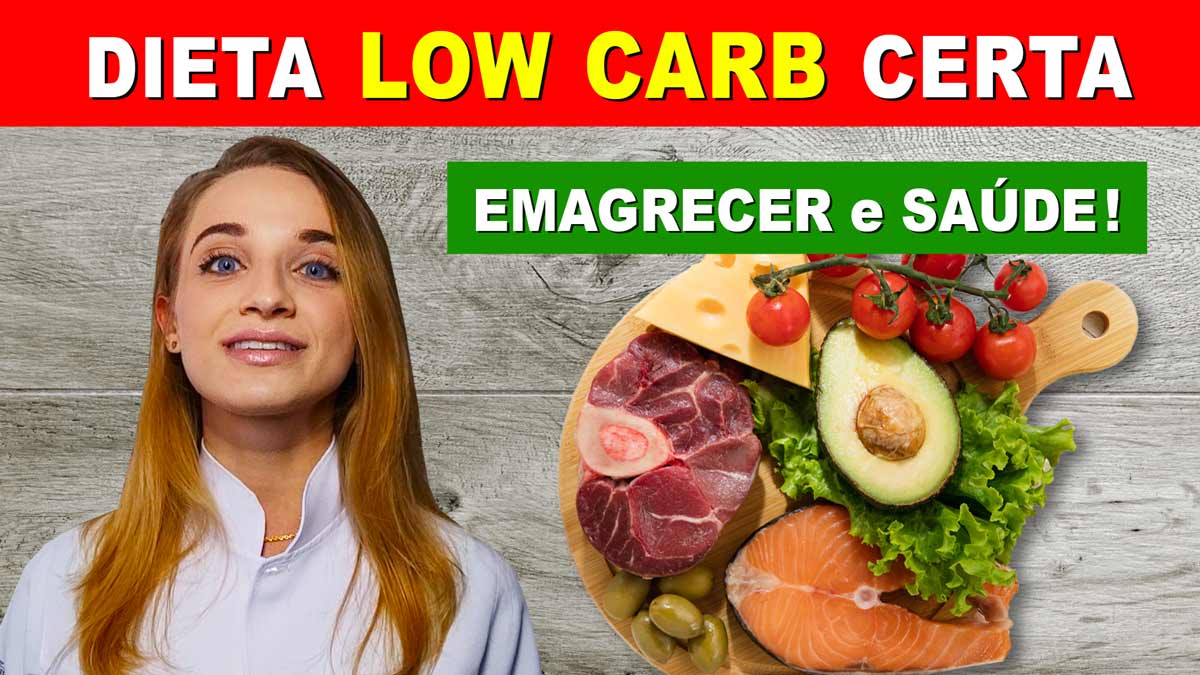 [VÍDEO] Como fazer a dieta low carb da forma certa para emagrecer e