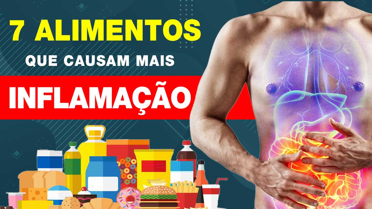 [VÍDEO] 7 alimentos que causam mais inflamação - Perigosos para saúde ...