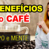 capa video benefícios do café