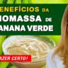 vídeo benefícios biomassa de banana verde