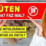 capa video glúten engorda ou faz mal