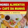 video melhores alimentos café da manhã